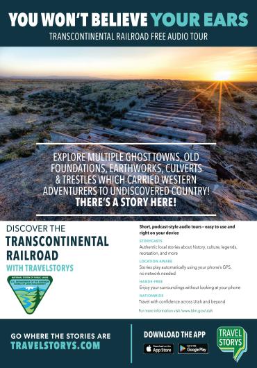A poster describes the audio tours of the Byway that can be downloaded from the Travelstorys phone app. The main text of the poster reads: “Explore multiple ghost towns, old foundations, earthworks, culverts & trestles which carried Western adventurers to undiscovered country! There’s a story here!” 