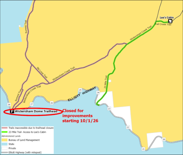 Simple trail map showing Wickersham Dome Trailhead circled and marked as closed for improvements starting 10/1/26, with nearby trails, the Elliott Highway, and Lee’s Cabin labeled.