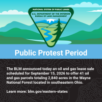 BLM announces oil and gas lease sale of 41 parcels totaling 2,840 acres in Wayne National Forest, Ohio, with a public protest period starting now.