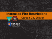 Text: "Increased fire restrictions, Carson City District." With logos for BLM, Truckee Meadows Fire Protections District, and Nevada Fire Info website.