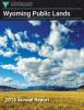 Wyoming Public Lands - 2016 Annual Report