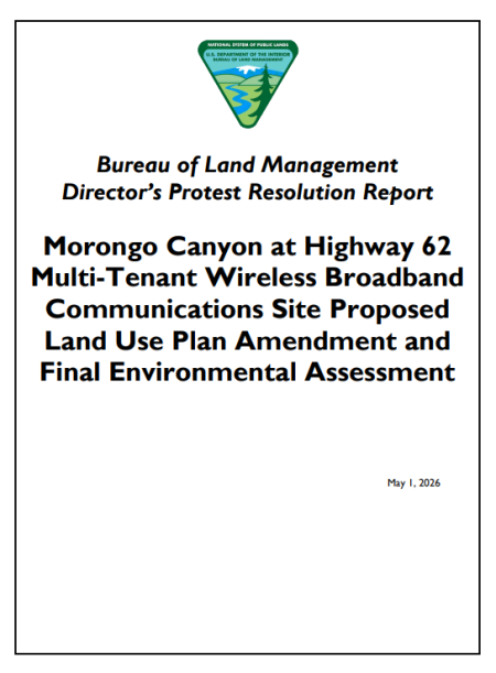 Morongo Canyon at Highway 62 Multi-Tenant Wireless Broadband Communications Site Proposed Land Use Plan Amendment and Final Environmental Assessment Protest Resolution Report